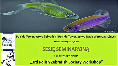 3rd workshop of the Polish Zebrafish Society