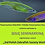 3rd workshop of the Polish Zebrafish Society