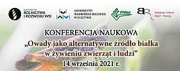 Konferencja naukowa pt. „Owady jako alternatywne źródło białka w żywieniu zwierząt i ludzi” 